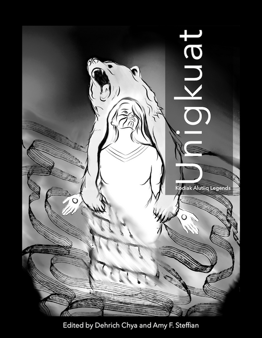 Unigkuat- Kodiak Alutiiq Legends