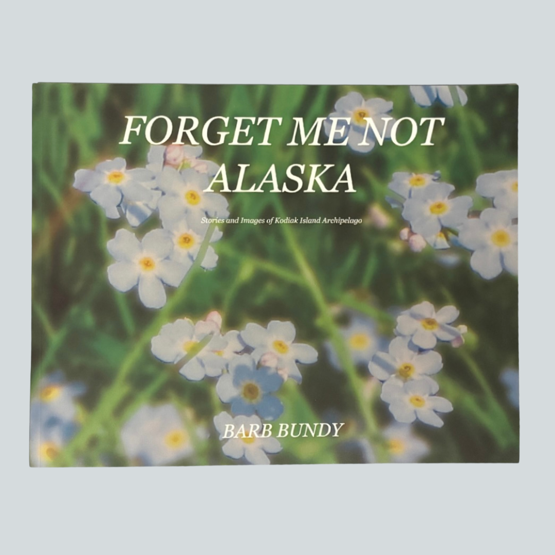 Forget Me Not Alaska Photobook