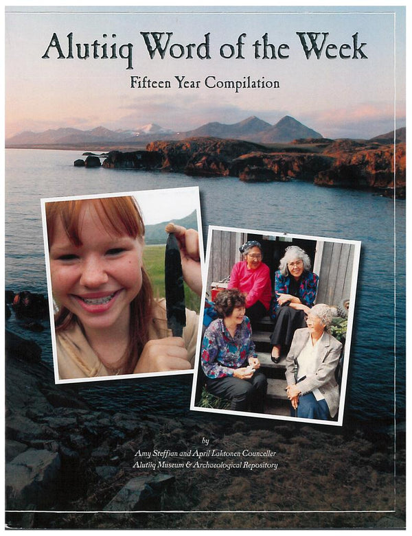 Alutiiq Word of Week alutiiqmuseum